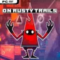 Black Pants Game Studio On Rusty Trails PC Game